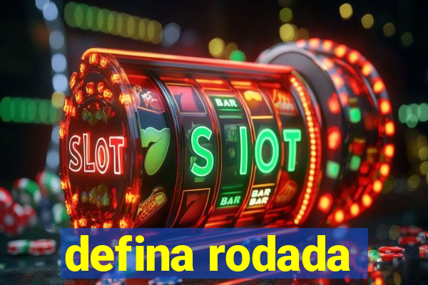 defina rodada